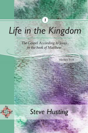Cover of the book Life in the Kingdom by Tony Samara