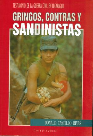 Cover of the book Gringos,contras y sandinistas by Lucas Caballero Barrera