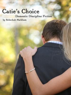 Cover of the book Catie's Choice by Brock Johnson