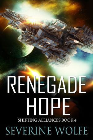 Cover of the book Renegade Hope by Severine Wolfe