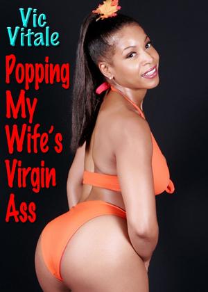 Cover of Popping My Wife’s Virgin Ass