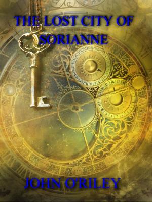 Cover of the book The Lost City of Sorianne by Chastity Adams
