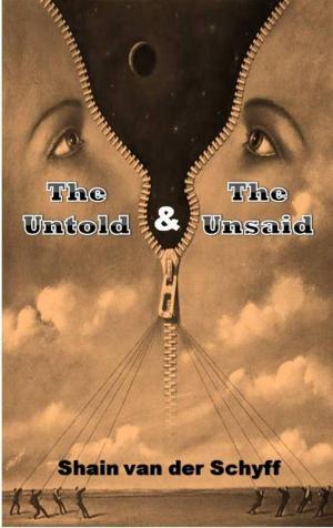 Cover of the book The Untold & The Unsaid by Stacey Jay