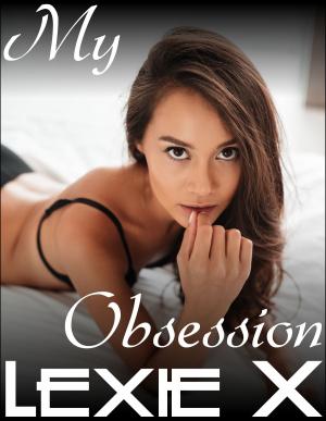 Cover of the book My Obsession by Elizabeth Parker