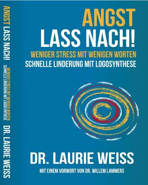 Cover of the book Angst lass nach! Weniger Stress mit wenigen Worten by Richard Carswell