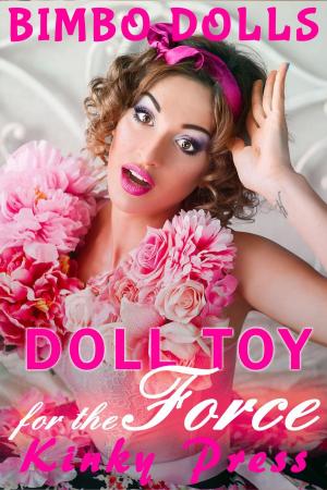 Cover of the book Doll Toy for the Force by Kinky Press
