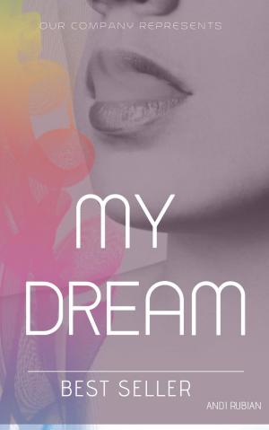 Cover of the book MY DREAM by Tony Bertauski