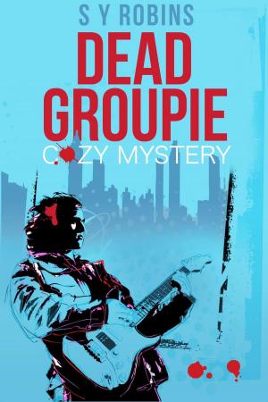 Cover of the book Dead Groupie by David Rowell Workman