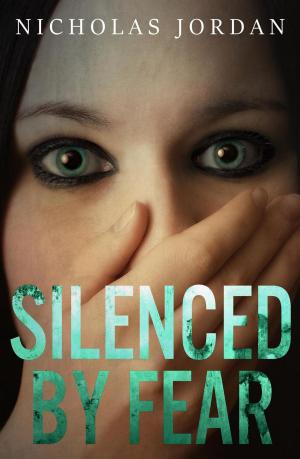 Cover of the book Silenced by Fear by Tannera Kane