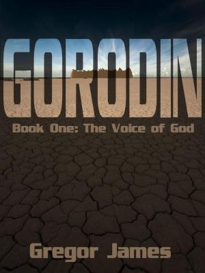 Cover of the book Gorodin - The Voice of God by C.M.J. Wallace