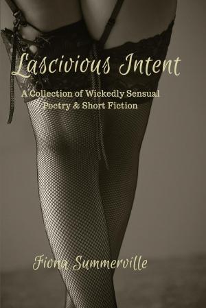 Cover of the book Lascivious Intent by Ssaint-Jems