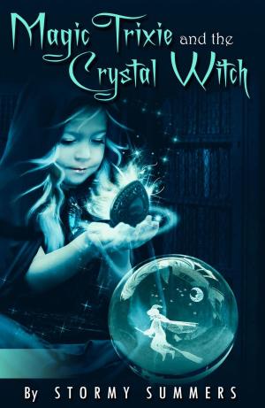 Book cover of Magic Trixie and the Crystal Witch