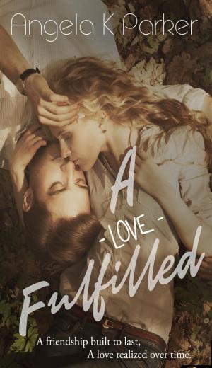 Cover of the book A Love Fulfilled by Debbie D. Ellis