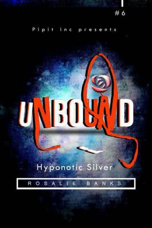 Cover of the book Unbound #6: Hypnotic Slivers by Jack Mason