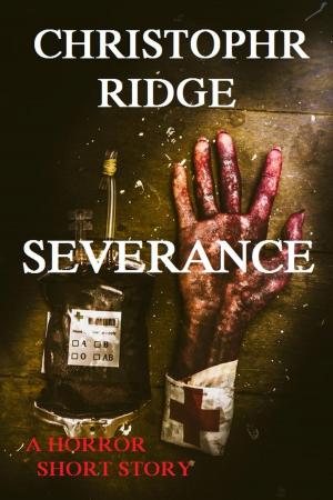 Cover of the book Severance by Christopher Ridge