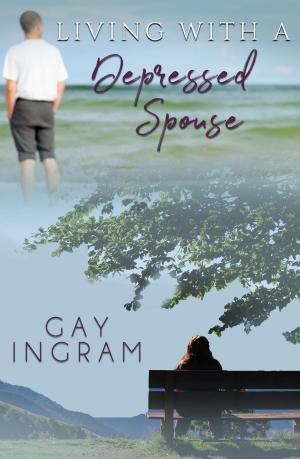 Cover of the book Living with A Depressed Spouse by Marjorie Struck