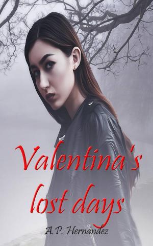 Cover of the book Valentina's Lost Days by Franklin A. Díaz Lárez