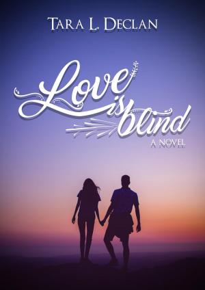 Cover of the book Love is Blind by Karla Luna