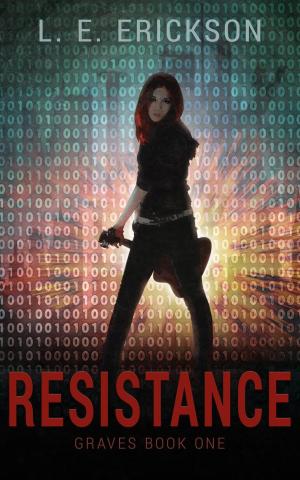 Cover of the book Resistance by Travis Heermann, Guy Anthony De Marco, Vivian Caethe, Sam Knight, Peter J. Wacks