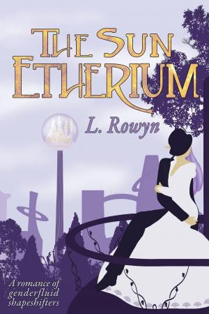 Cover of the book The Sun Etherium by Martin Rouillard