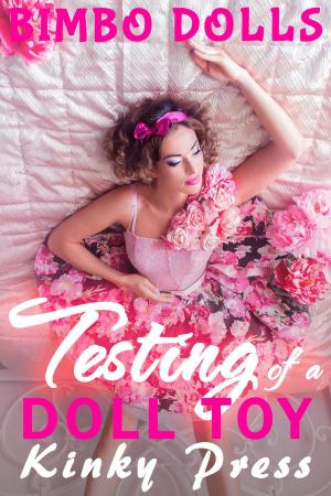 Cover of the book Testing of a Doll Toy by Chera Zade, Hedon Press, Kinky Press