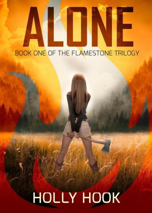 Cover of the book Alone (#1 Flamestone Trilogy) by James A. Hall III