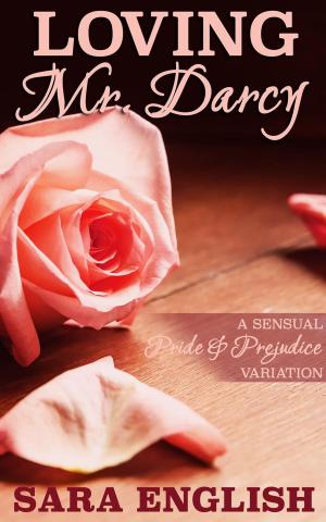 Cover of the book Loving Mr. Darcy by Corrina Lawson