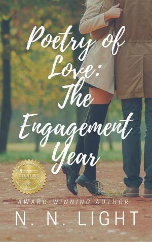 Cover of the book Poetry of Love: The Engagement Year by Janet Anderson