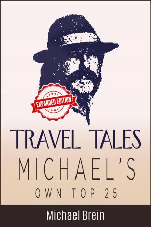 bigCover of the book Travel Tales: Michael's Own Top 25 by 