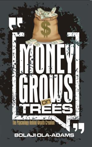 Cover of the book Money Grows on Trees by 郭泰