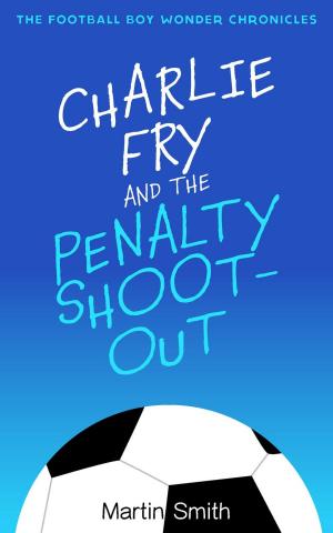 Book cover of Charlie Fry and the Penalty Shootout