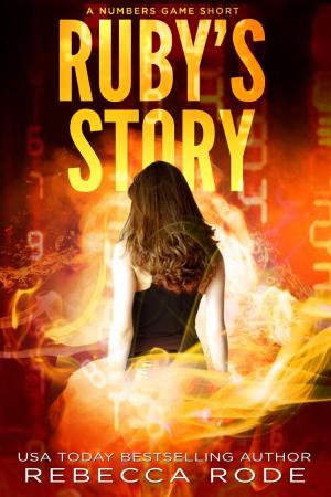 Cover of the book Ruby's Story: A Numbers Game Short by S E Curtis