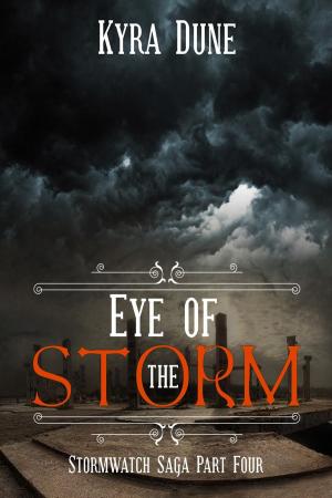 Book cover of Eye Of The Storm (Stormwatch Saga #4)