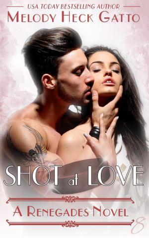 Cover of the book Shot at Love by Sam Begin