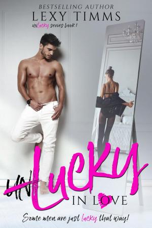 Cover of the book Unlucky in Love by Wendy Vella