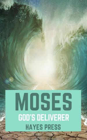 Book cover of Moses: God's Deliverer