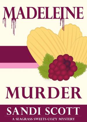 Book cover of Madeleine Murder: A Seagrass Sweets Cozy Mystery