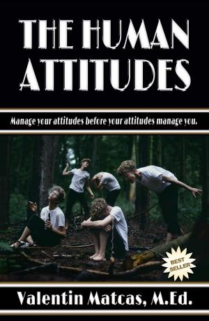 Cover of the book The Human Attitudes by Valentin Matcas