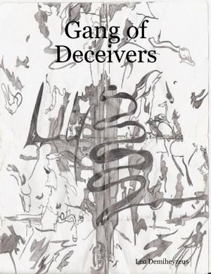 Cover of the book Gang of Deceivers by Clive Hoad