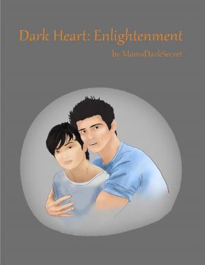 Cover of the book Dark Heart: Enlightenment by Tony Kelbrat