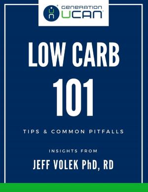 Cover of the book Low Carb 101: Tips & Common Pitfalls - Insights from Jeff Volek Phd, Rd by Sean Jeffery (Editor)