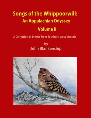 Cover of the book Songs of the Whippoorwill: An Appalachian Odyssey, Volume II by Susan Hart