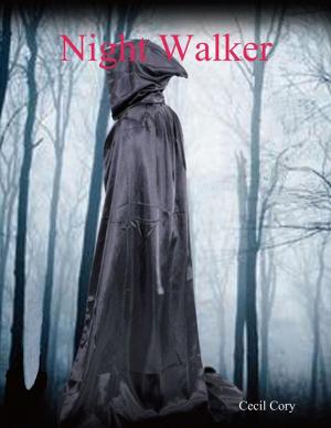 Cover of the book Night Walker by Robert F. (Bob) Turpin