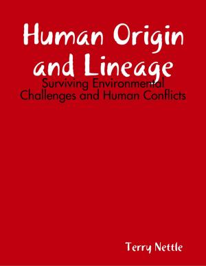 Book cover of Human Origin and Lineage: Surviving Environmental Challenges and Human Conflicts