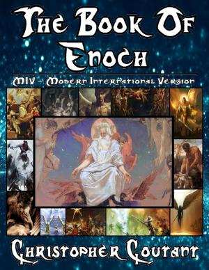 Cover of the book The Book of Enoch - Modern International Version - MIV by Chris Rodriguez