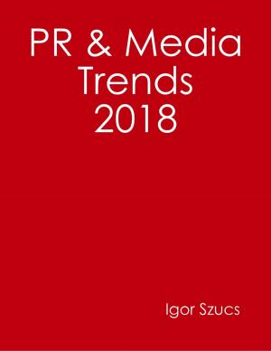 Cover of the book Pr & Media Trends 2018 by David Rowe