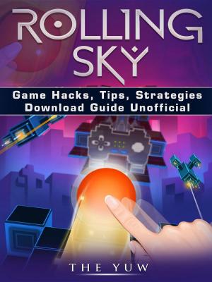 Cover of the book Rolling Sky Game Guide Unofficial by Master Gamer