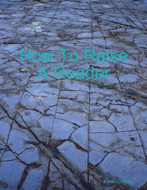 Cover of the book How To Raise A Reader by Abdi Osman Jama, Jaak Treiman, Liisa Välikangas