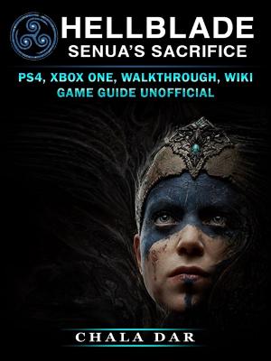 Cover of the book Hell Blade Senuas Sacrifice by Hiddenstuff Entertainment