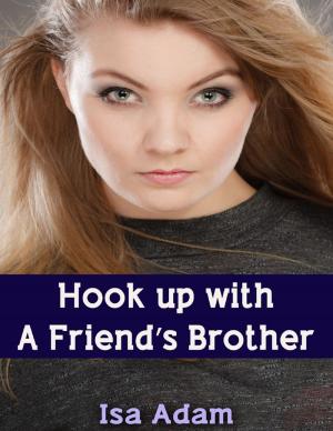 Cover of the book Hookup With a Friend's Brother by John O'Loughlin
